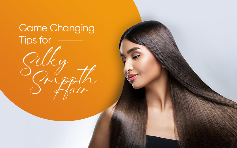 5 Game-Changing Tips for Silky Smooth Hair