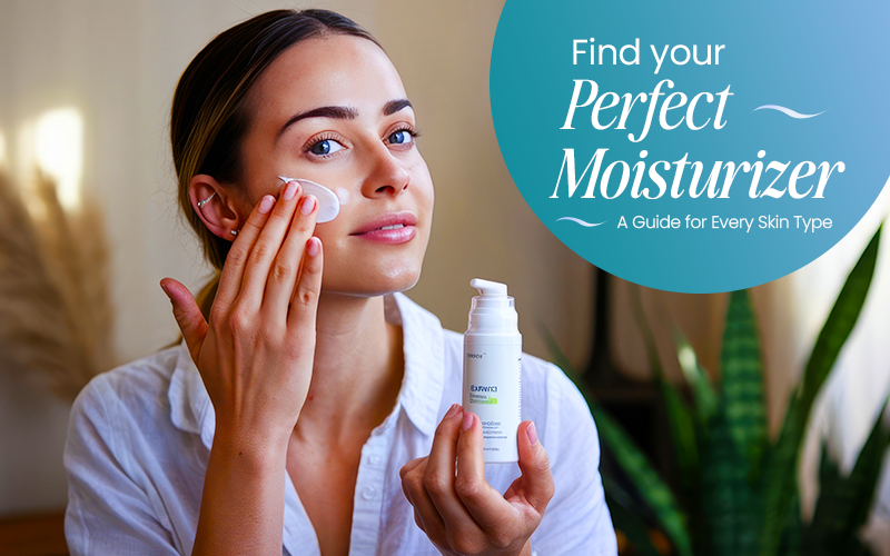 Find Your Perfect Moisturizer